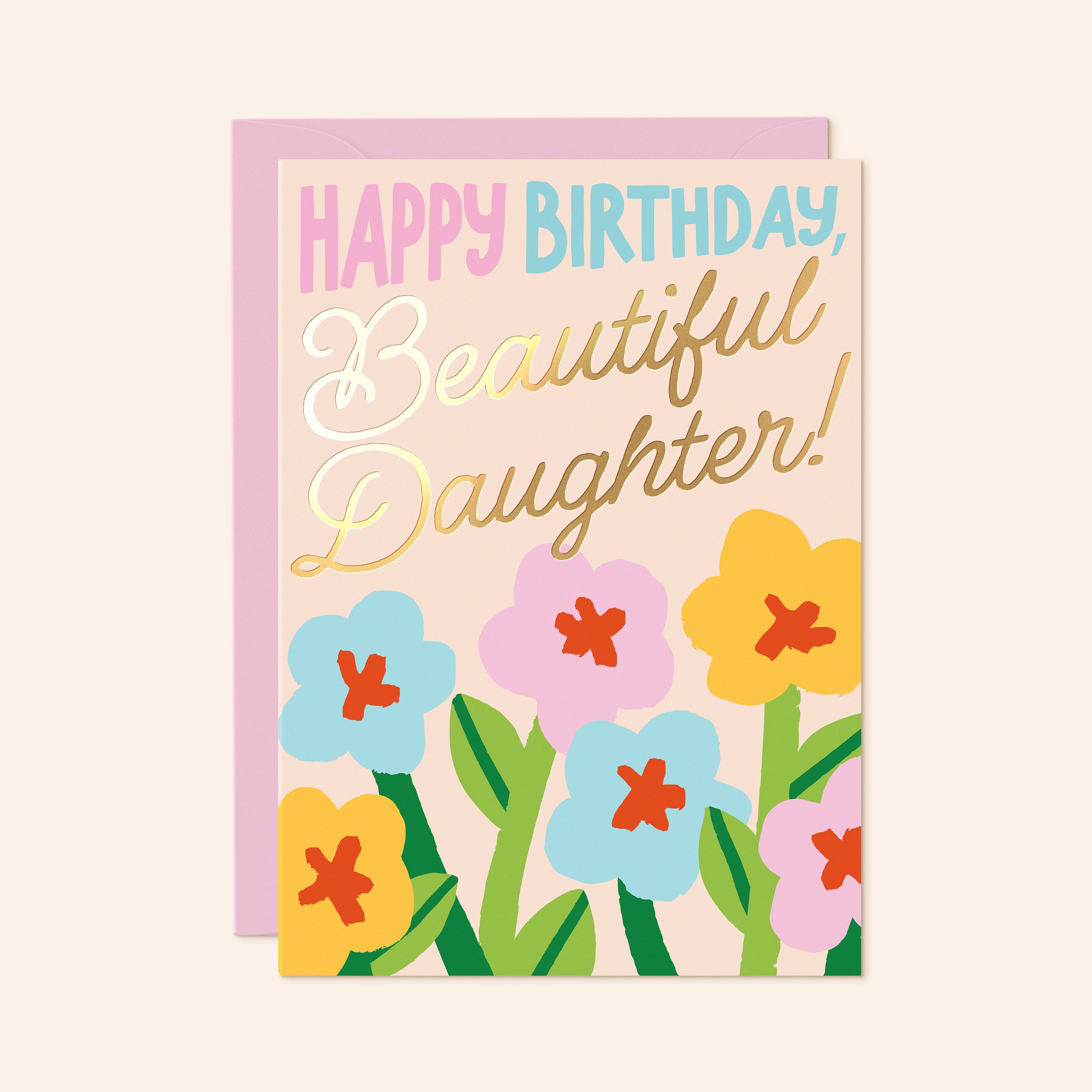 Happy Birthday Beautiful Daughter Birthday Card